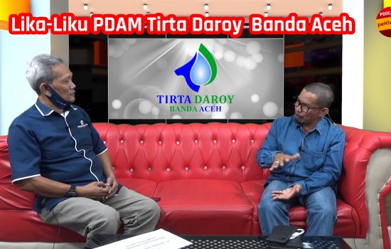 Lika-Liku PDAM Tirta Daroy Banda Aceh