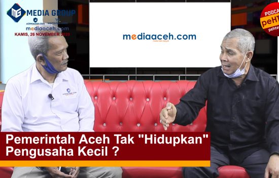 Pemerintah Aceh Tak “Hidupkan” Pengusaha Kecil?
