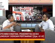 Pemerintah Aceh ‘Selingkuh’dengan Pertamina? [Eps. 41-III]