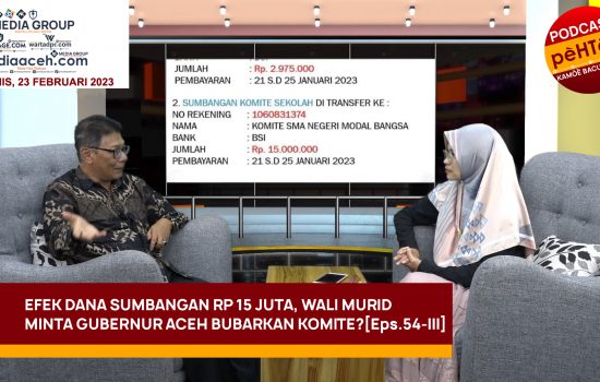 Wali Murid Minta Gubernur Aceh Bubarkan Komite? [Eps.54-III]