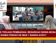 Benarkah Siswa Mosa Ramai-ramai Pindah ke MAN 1 Banda Aceh? [Eps.6-IV]
